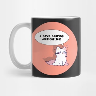 Hard of Hearing disability awareness cute cat Mug